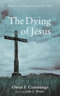 Image for The Dying of Jesus