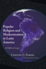 Image for Popular Religion and Modernization in Latin America