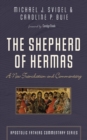 Image for Shepherd of Hermas: A New Translation and Commentary