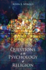 Image for Questions in the Psychology of Religion