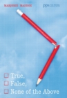 Image for True, False, None of the Above