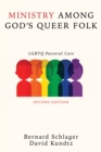 Image for Ministry Among God&#39;s Queer Folk, Second Edition: Lgbtq Pastoral Care