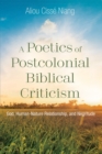 Image for Poetics of Postcolonial Biblical Criticism: God, Human-Nature Relationship, and Negritude