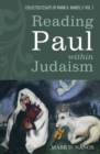 Image for Reading Paul Within Judaism: Collected Essays of Mark D. Nanos, Vol. 1