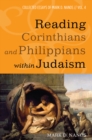 Image for Reading Corinthians and Philippians Within Judaism: Collected Essays of Mark D. Nanos, Vol. 4