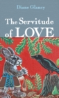 Image for The Servitude of Love