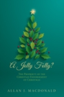 Image for Jolly Folly?: The Propriety of the Christian Endorsement of Christmas