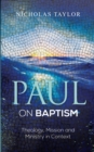 Image for Paul On Baptism: Theology, Mission and Ministry in Context
