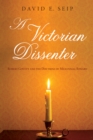 Image for Victorian Dissenter: Robert Govett and the Doctrine of Millennial Reward