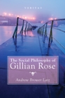 Image for Social Philosophy of Gillian Rose
