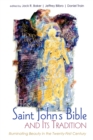 Image for Saint John&#39;s Bible and Its Tradition: Illuminating Beauty in the Twenty-first Century