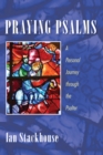 Image for Praying Psalms: A Personal Journey Through the Psalter