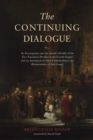 Image for Continuing Dialogue: An Investigation Into the Artistic Afterlife of the Five Narratives Peculiar to the Fourth Gospel and an Assessment of Their Contribution to the Hermeneutics of That Gospel