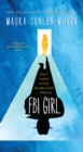 Image for Fbi Girl: How I Learned to Crack My Father&#39;s Code . . . With Love