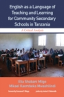 Image for English As a Language of Teaching and Learning for Community Secondary Schools in Tanzania: A Critical Analysis