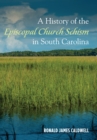 Image for History of the Episcopal Church Schism in South Carolina
