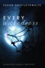 Image for Every Wickedness: A Kristin Ginelli Mystery