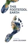 Image for This Footstool Earth: A Novel