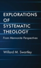 Image for Explorations of Systematic Theology