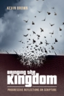 Image for Bringing the Kingdom: Progressive Reflections On Scripture
