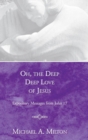 Image for Oh, the Deep, Deep Love of Jesus