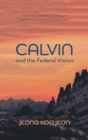 Image for Calvin and the Federal Vision