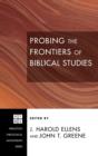 Image for Probing the Frontiers of Biblical Studies