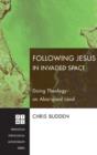Image for Following Jesus in Invaded Space