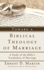 Image for Toward a Biblical Theology of Marriage
