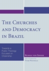 Image for The Churches and Democracy in Brazil