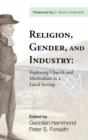 Image for Religion, Gender, and Industry
