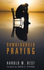 Image for Dumbfounded Praying