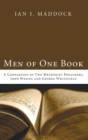 Image for Men of One Book : A Comparison of Two Methodist Preachers, John Wesley and George Whitefield