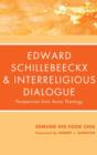 Image for Edward Schillebeeckx and Interreligious Dialogue