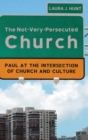 Image for The Not-Very-Persecuted Church