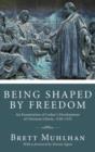 Image for Being Shaped by Freedom