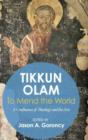 Image for &#39;Tikkun Olam&#39; -To Mend the World