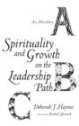 Image for Spirituality and Growth on the Leadership Path