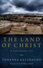 Image for The Land of Christ