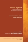 Image for Coena Mystica : Debating Reformed Eucharistic Theology