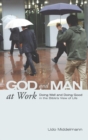 Image for God and Man at Work
