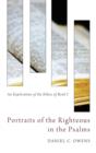 Image for Portraits of the Righteous in the Psalms