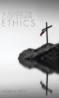 Image for A Guide to Christian Ethics