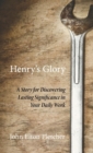 Image for Henry&#39;s Glory