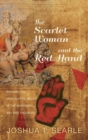 Image for The Scarlet Woman and the Red Hand