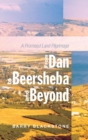 Image for From Dan to Beersheba and Beyond