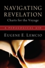 Image for Navigating Revelation: Charts for the Voyage: A Pedagogical Aid