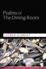 Image for Psalms of the Dining Room