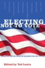 Image for Electing Not to Vote: Christian Reflections On Reasons for Not Voting