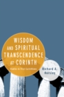 Image for Wisdom and Spiritual Transcendence at Corinth: Studies in First Corinthians